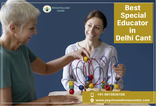 Best Special Educator in Delhi Cantt